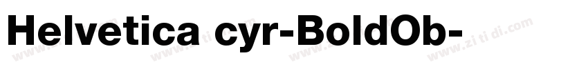 Helvetica cyr-BoldOb字体转换